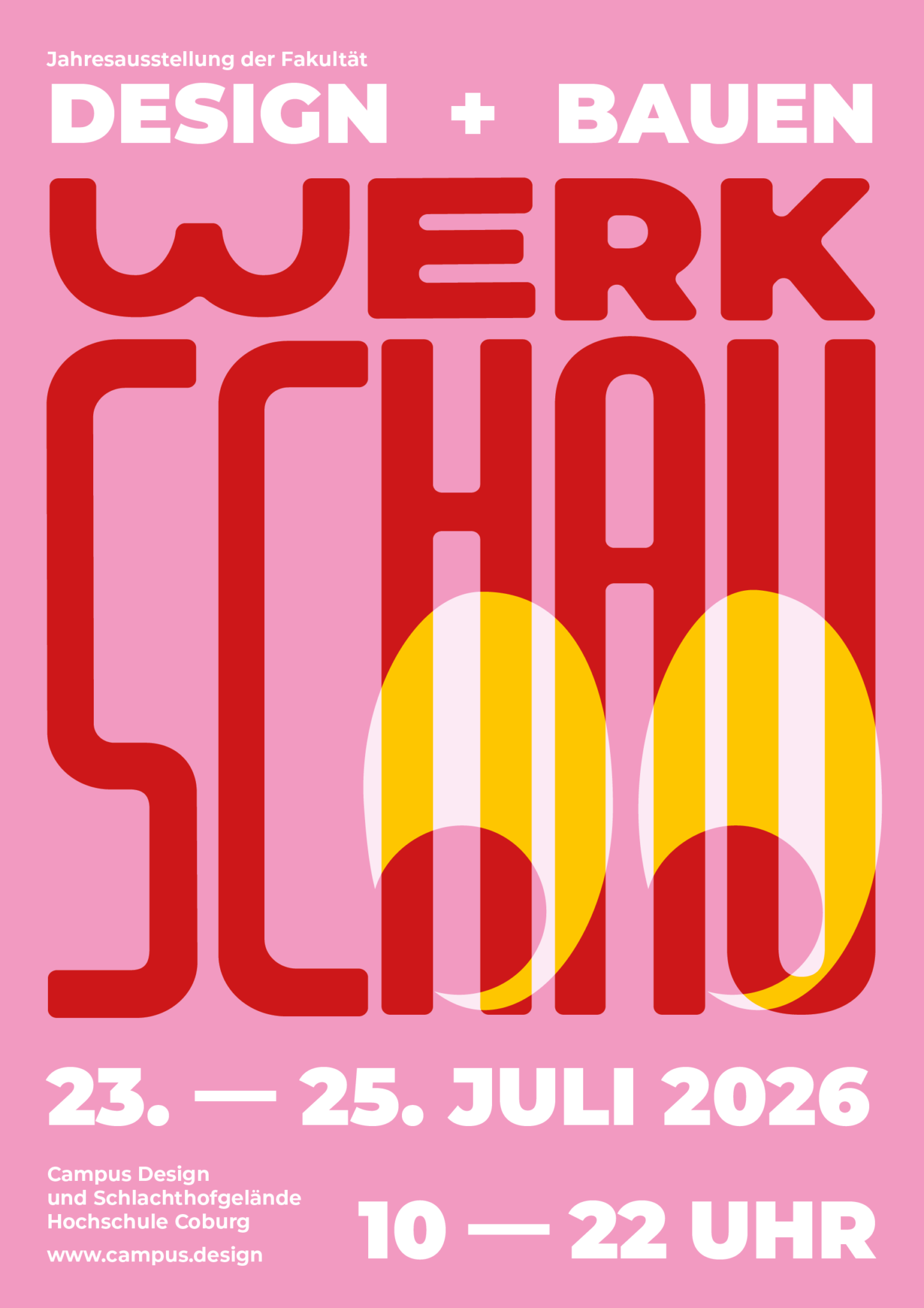 2026 | CAMPUS DESIGN OPEN | WERKSCHAU | COMING SOON…